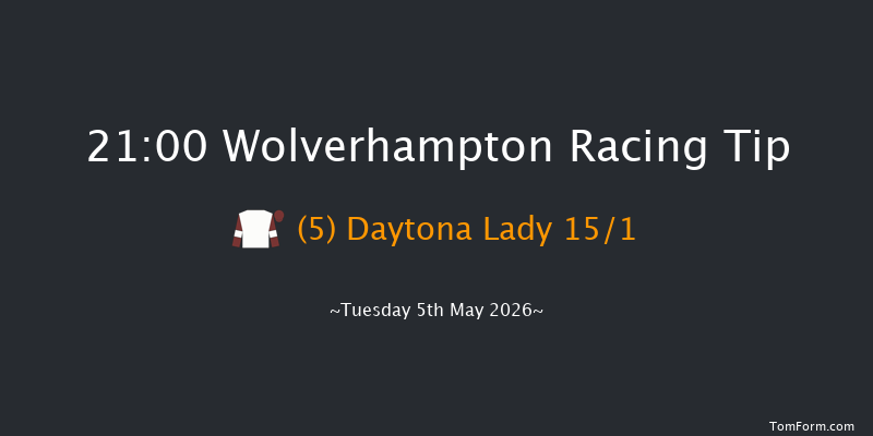 Wolverhampton 21-00 (Class 5) 6f Mon 27th Apr 2026